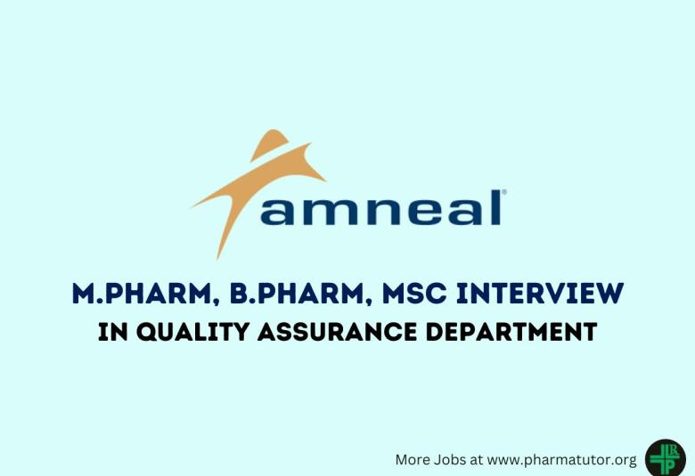 Job for M.Pharm, B.Pharm, MSc in Quality Assurance at Amneal Pharmaceuticals