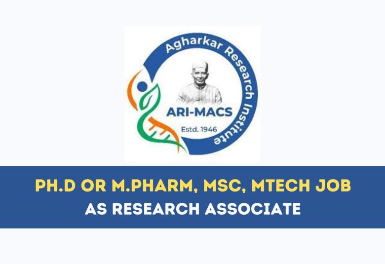 Job for Ph.D or M.Pharm, MSc, MTech as Research Associate at Agharkar Research Institute