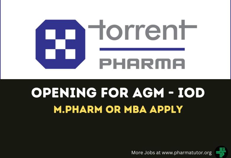 Job Opening for AGM - IOD at Torrent Pharma