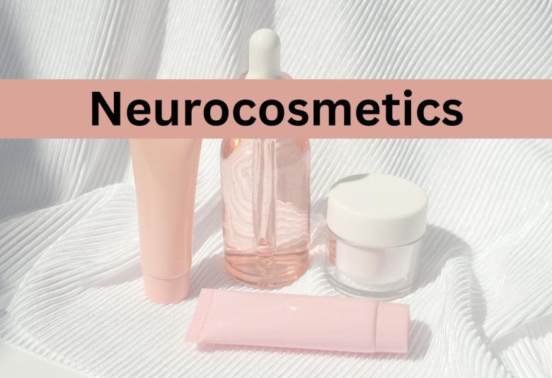 Neurocosmetics