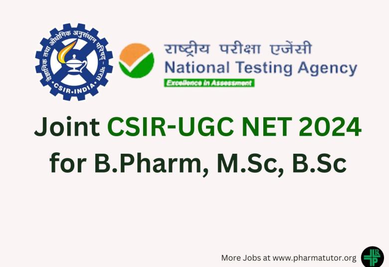 Notification of Joint CSIR-UGC NET 2024 for B.Pharm, M.Sc, B.Sc
