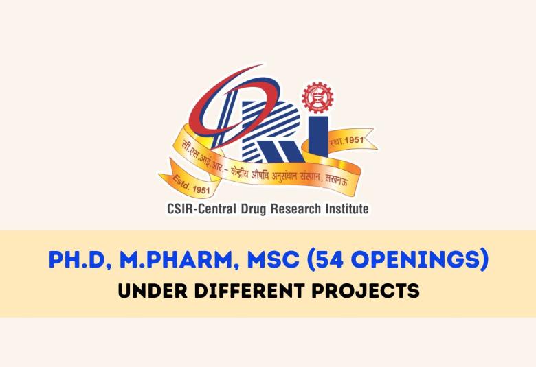 Job Openings for Ph.D, M.Pharm, MSc under different Projects at CDRI