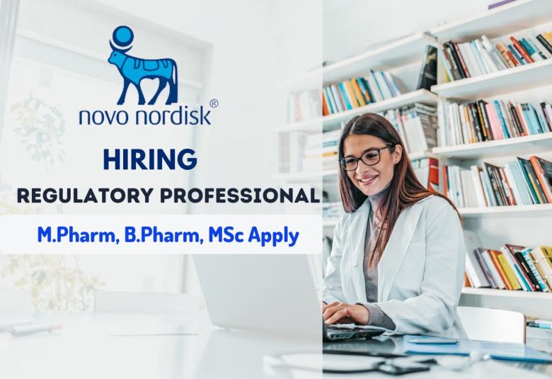 Opportunity for M.Pharm, B.Pharm, MSc to Join Novo Nordisk as Regulatory Professional