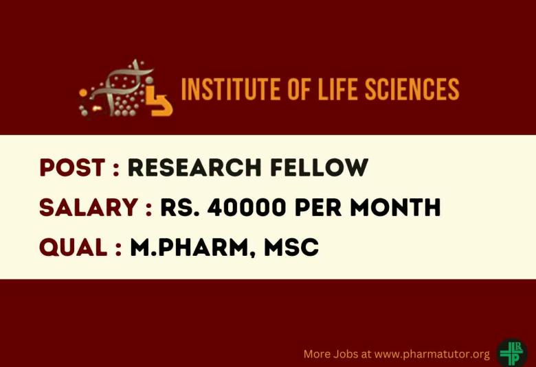 Opportunity for M.Pharm, MSc as Research Fellow at Institute of Life Sciences
