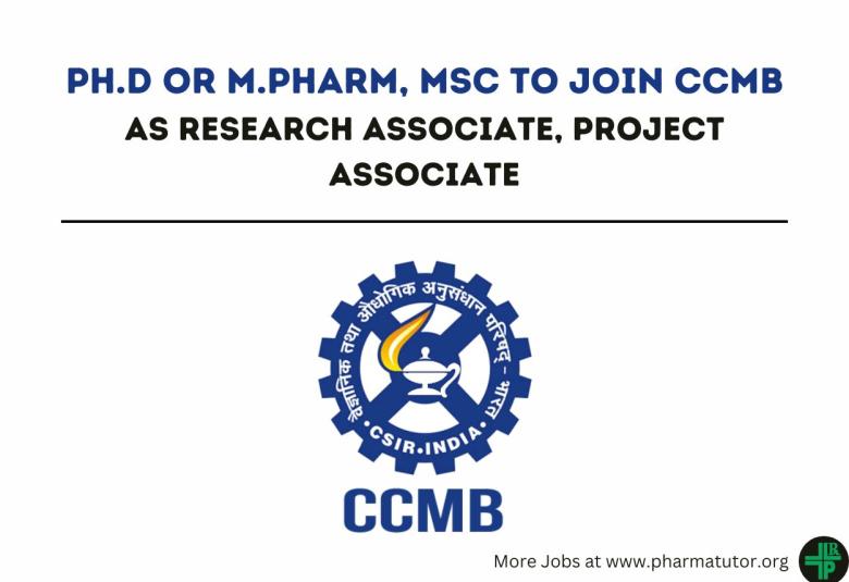 Opportunity for Ph.D or M.Pharm, MSc to Join CCMB