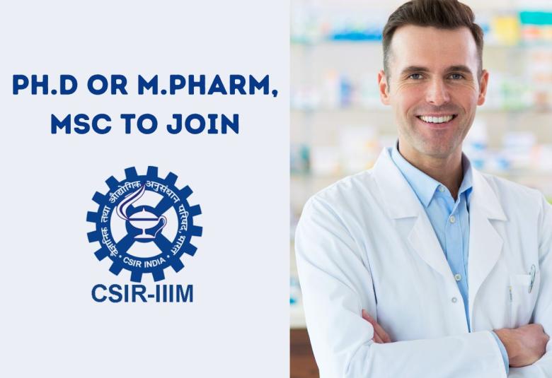 Opportunity for Ph.D or M.Pharm, MSc to Join Indian Institute of Integrative Medicine