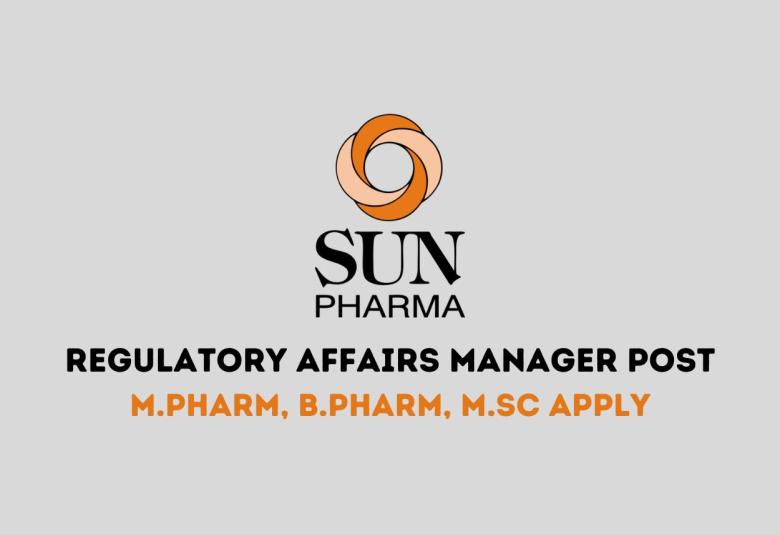 Require Regulatory Affairs Manager at Sun Pharmaceutical