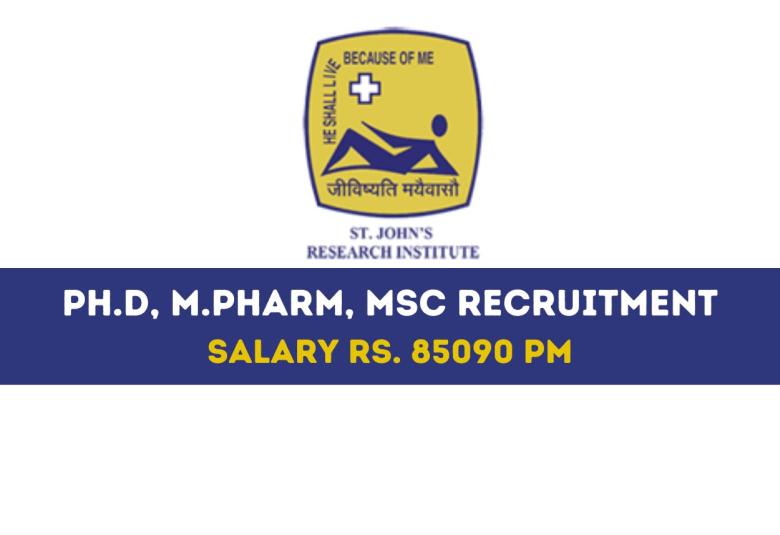 St. John's Research Institute Ph.D, M.Pharm, MSc Recruitment
