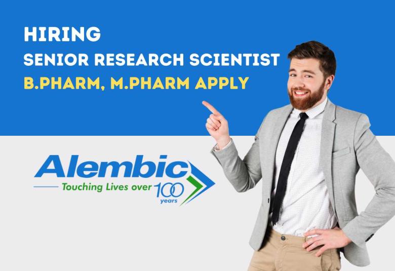 Alembic Pharmaceuticals looking for Senior Research Scientist