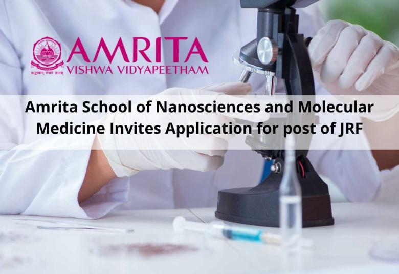 Amrita School of Nanosciences and Molecular Medicine Invites Application for post of JRF