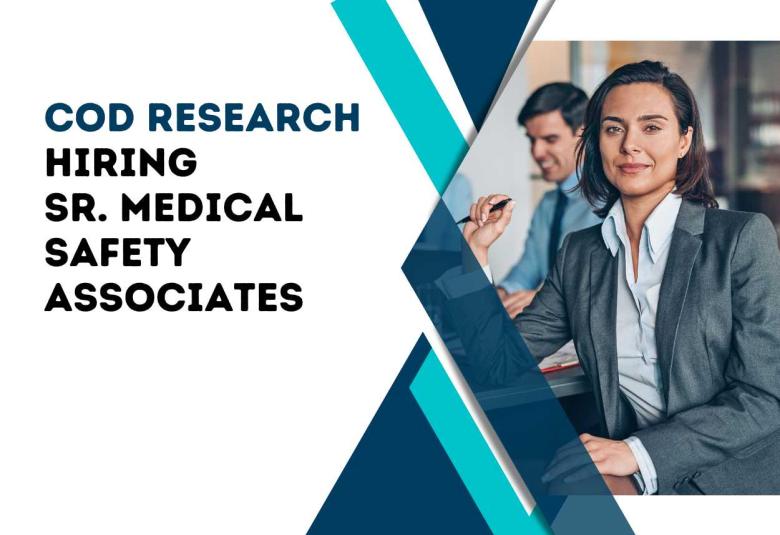 COD Research Hiring Sr. Medical Safety Associates