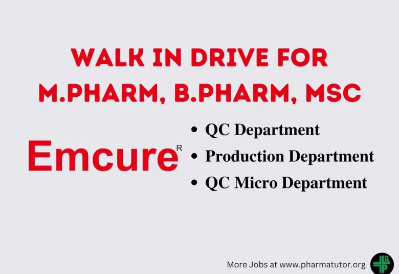 Interview for M.Pharm, B.Pharm, M.Sc in QC, Production, QC Micro at Emcure