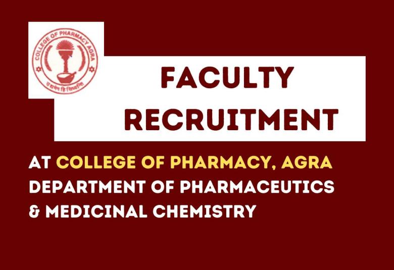 Job for Faculty Positions at College of Pharmacy, Agra