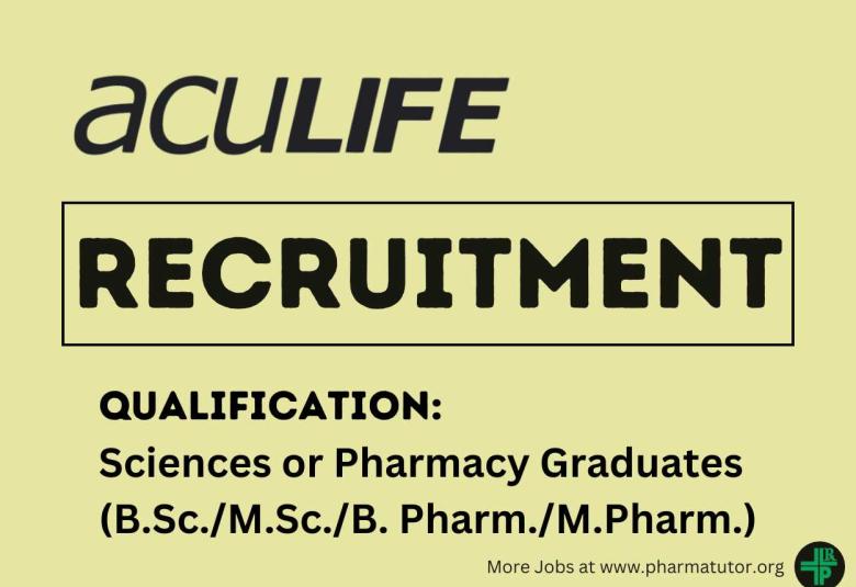 Jobs for B.Sc./ M.Sc./ B.Pharm./ M.Pharm at Aculife - Freshers may apply