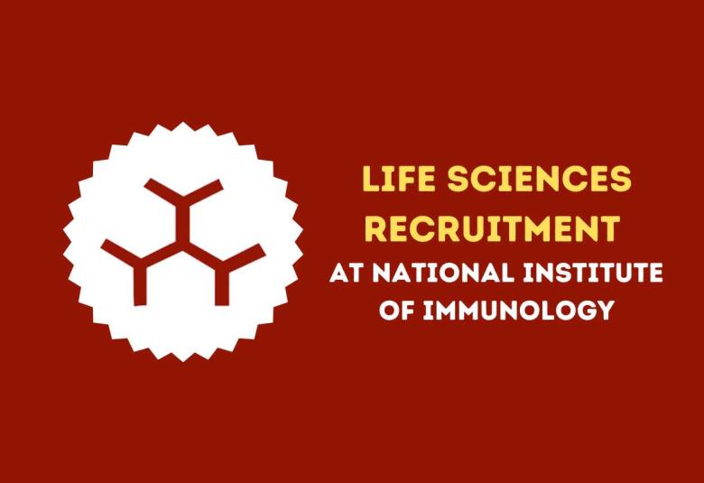 Life Sciences Recruitment at National Institute of Immunology