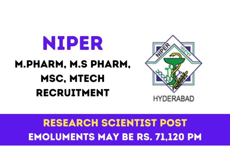 NIPER M.Pharm, M.S Pharm, MSc, MTech Recruitment