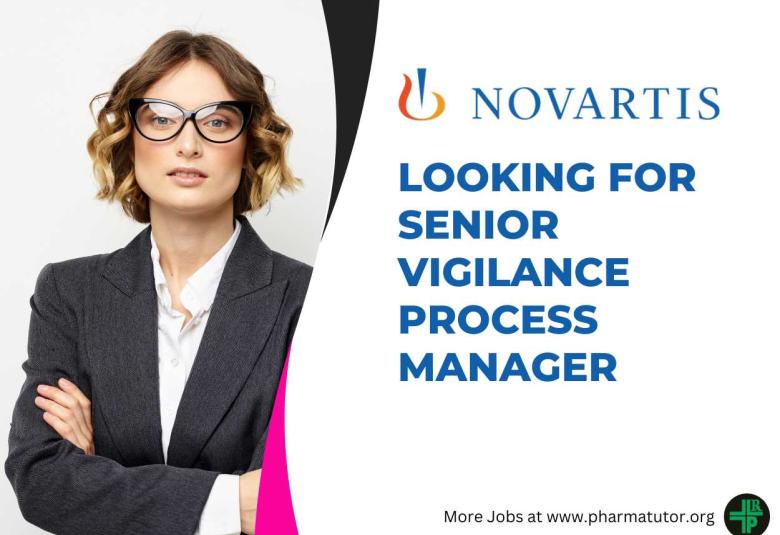 Novartis looking for Senior Vigilance Process Manager