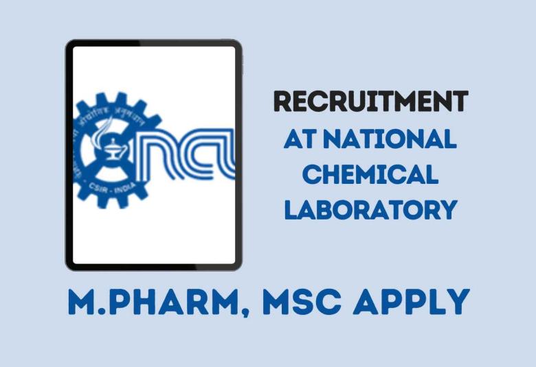 Opportunity for M.Pharm, MSc as Project Associate at National Chemical Laboratory
