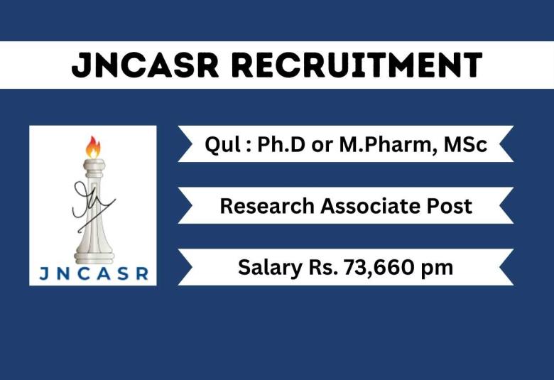 Opportunity for Ph.D or M.Pharm, MSc to Join JNCASR as Research Associate
