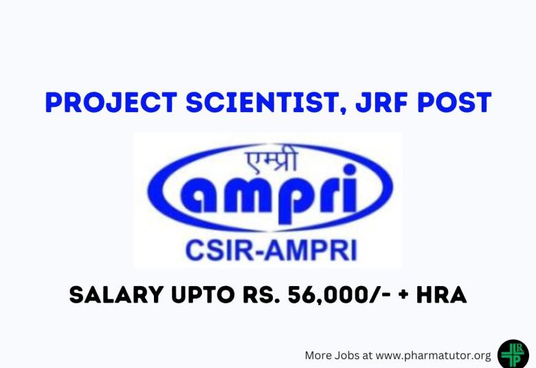 Vacancy for Project Scientist, JRF at CSIR-AMPRI