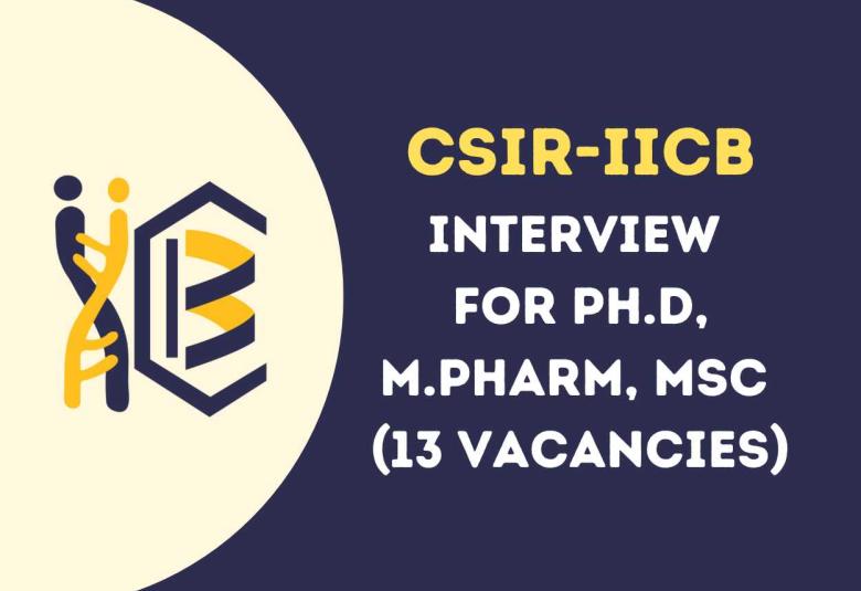 Walk in Drive for Ph.D, M.Pharm, MSc at CSIR-IICB