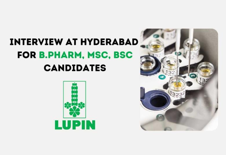 Walk in Interview at Hyderabad for B.Pharm, MSc, BSc Candidates at LUPIN Ltd