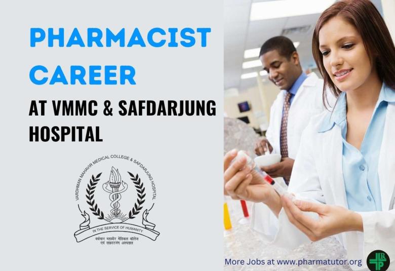 Career for Pharmacist at VMMC & Safdarjung Hospital