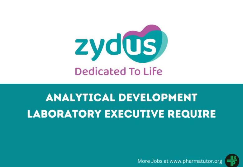 Analytical Development Laboratory Executive Require at Zydus Lifesciences