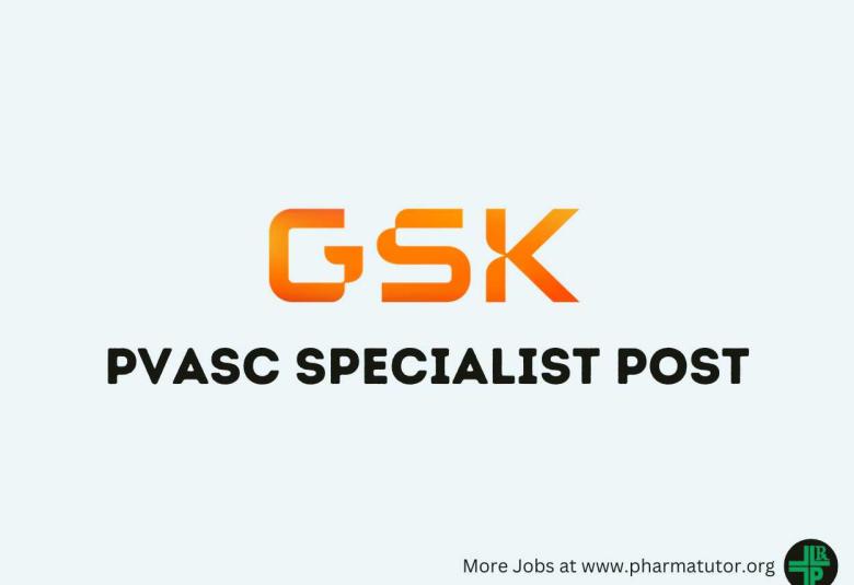 GSK looking for PVASC Specialist