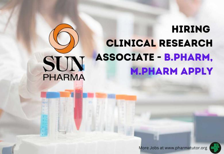 Hiring Clinical Research Associate at Sun Pharma