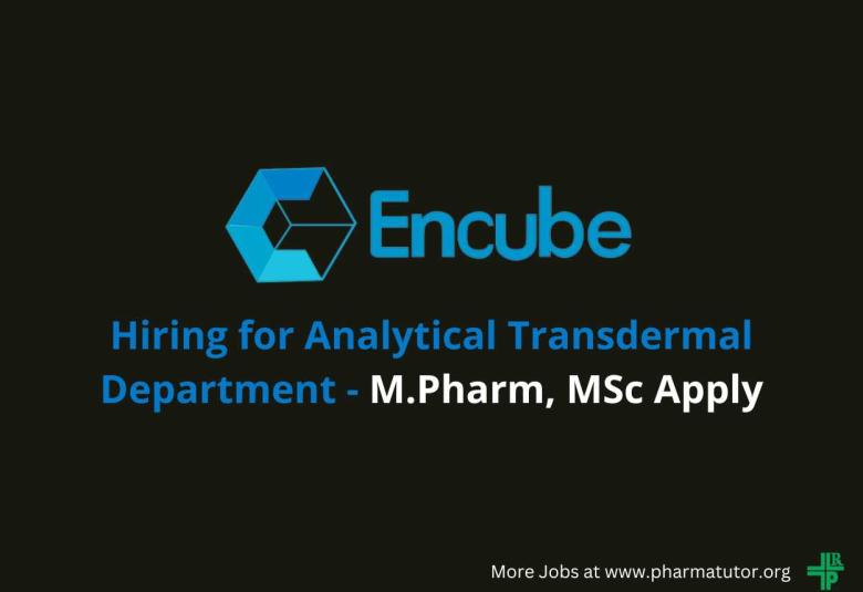 Hiring for Analytical Transdermal department at Encube Ethicals