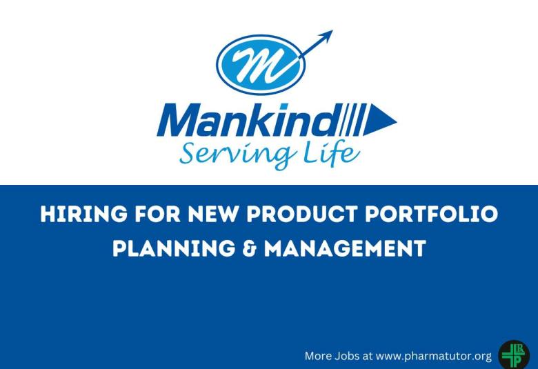 Hiring for New Product Portfolio Planning & Management at Mankind Pharma