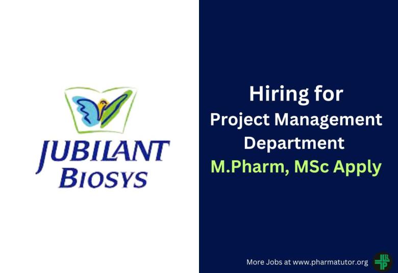 Hiring for Project Management Department at Jubilant Biosys Ltd