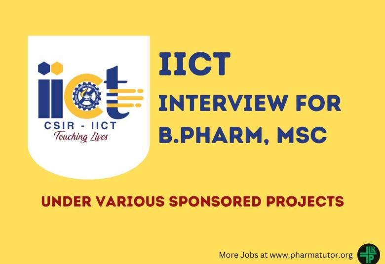 IICT Interview for B.Pharm, MSc under various sponsored projects