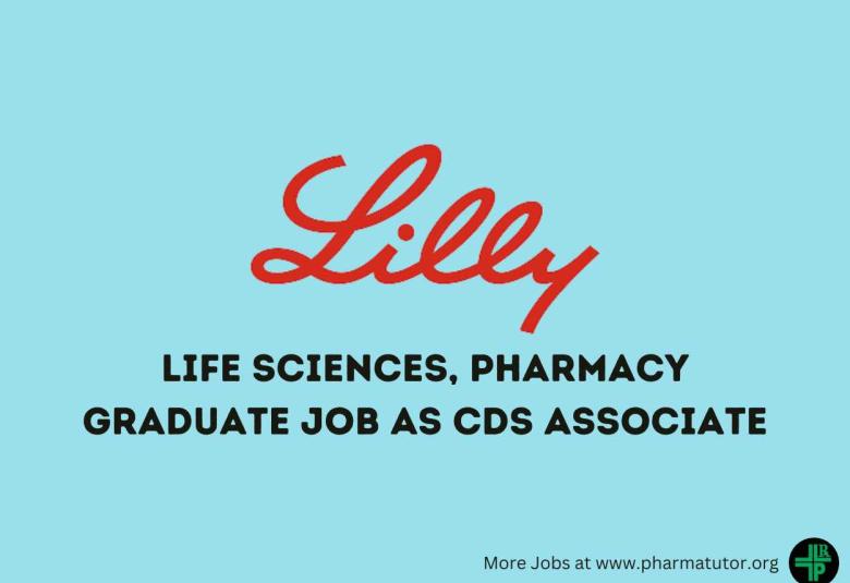 Job for Life Sciences, Pharmacy Graduate as CDS Associate at Lilly