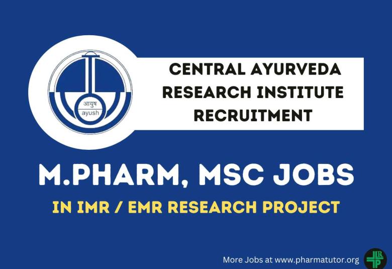 Job for M.Pharm, MSc in IMR / EMR research project at Central Ayurveda Research Institute