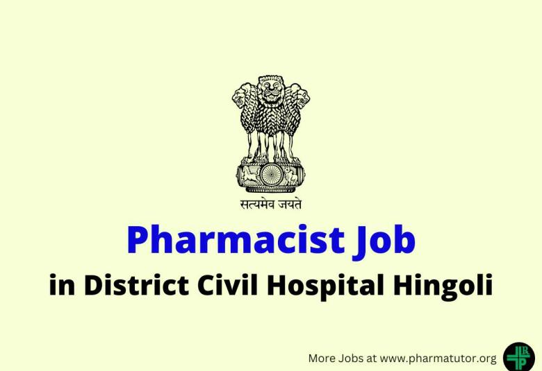 Job for Pharmacist in District Civil Hospital Hingoli 