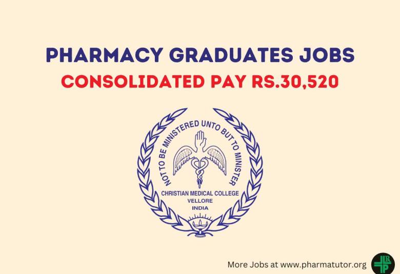 Job for Pharmacy Graduates at Christian Medical College