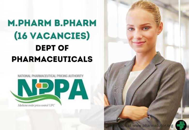 Opportunities for M.Pharm B.Pharm at NPPA, Dept of Pharmaceuticals