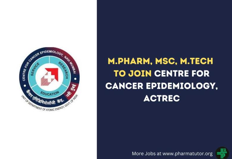 Opportunity for M.Pharm, MSc, M.Tech to Join Centre for Cancer Epidemiology, ACTREC