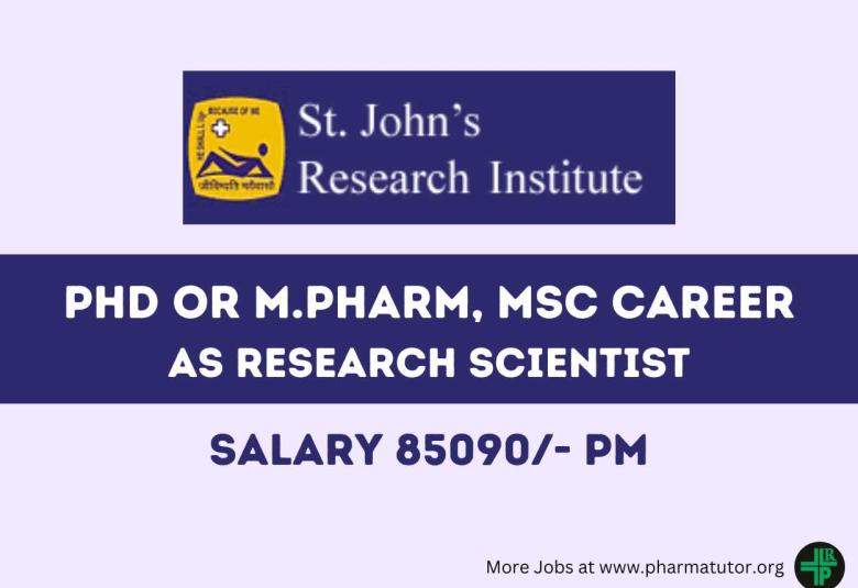 Opportunity for PhD or M.Pharm, MSc as Research Scientist at St. John's Research Institute