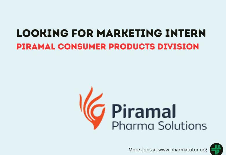 Piramal Pharma Limited looking for Marketing Intern