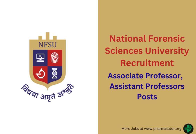 Recruitment for Associate Professor and Assistant Professors at National Forensic Sciences University