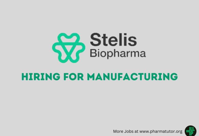 Stelis Biopharma Hiring for Manufacturing