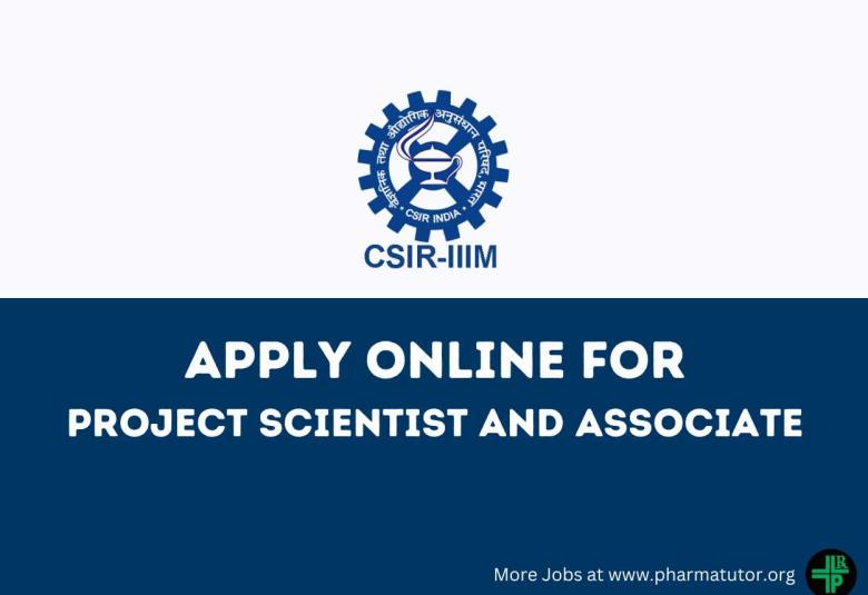 Apply Online for Project Scientist and Associate at IIIM
