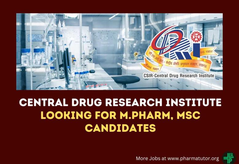Central Drug Research Institute looking for M.Pharm, MSc candidates