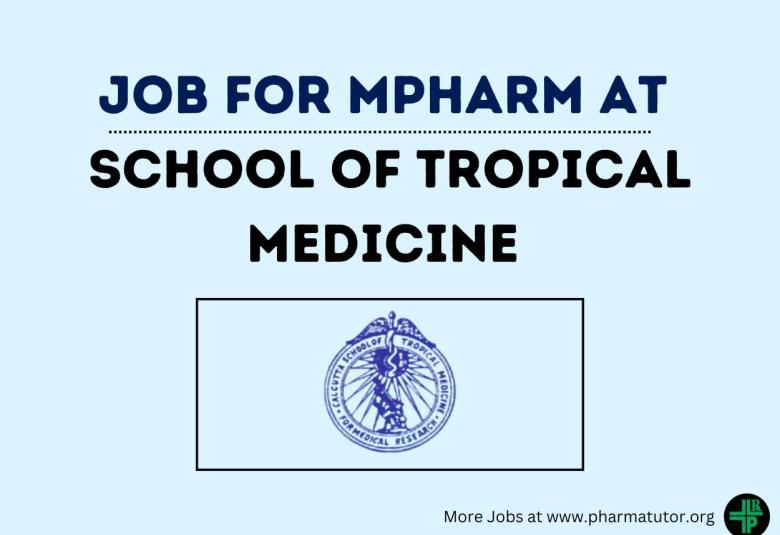 Job for MPharm at School of Tropical Medicine