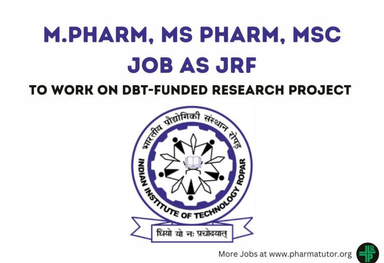 Job for M.Pharm, MS Pharm, MSc as JRF at IIT Ropar