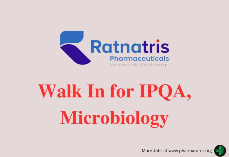 Jobs in IPQA, Microbiology at Ratnatris Pharmaceuticals