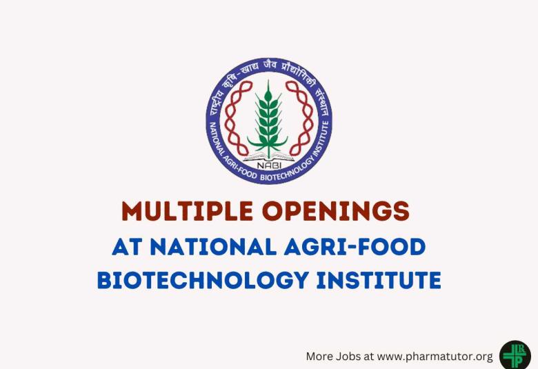 Multiple Openings at National Agri-Food Biotechnology Institute